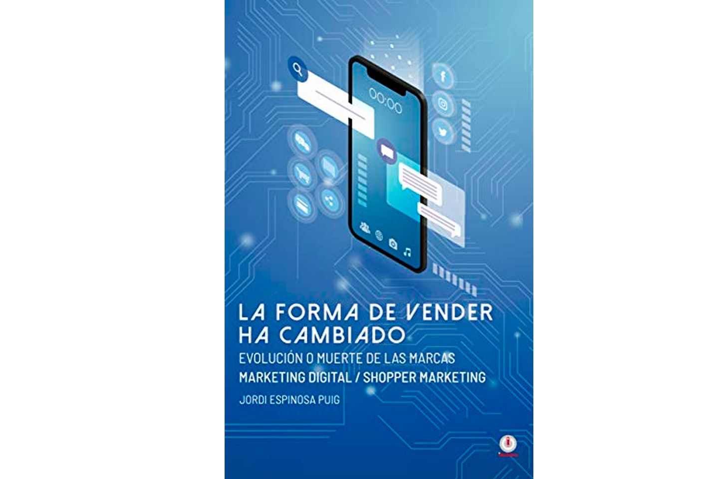 Libro digital. La forma de vender ha cambiado. 248 páginas
